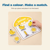 Find a colour. Make a match. Pick up a piece and place it on the board.