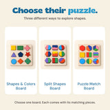 Three different ways to explore shapes. Choose one board. Each comes with its matching pieces.