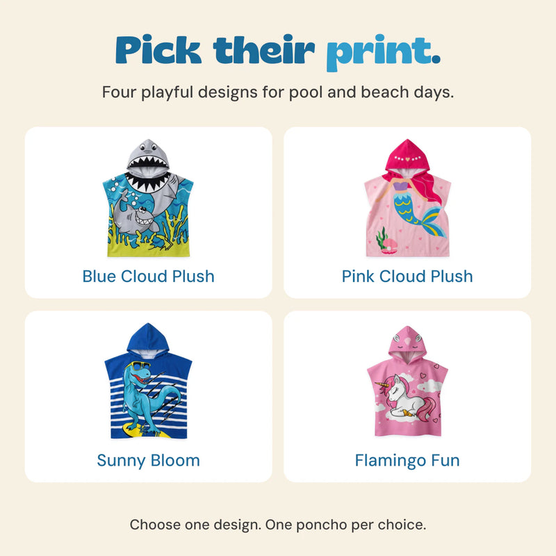 Four hooded poncho choices: Blue Cloud Plush shark, Pink Cloud Plush mermaid, Sunny Bloom dinosaur and Flamingo Fun unicorn. One poncho per choice.